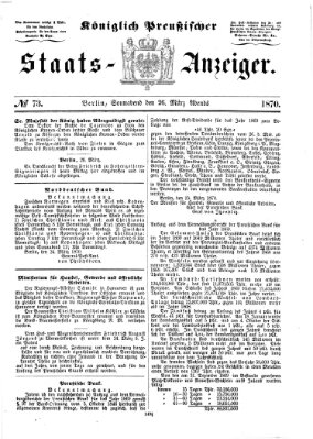 Königlich Preußischer Staats-Anzeiger (Allgemeine preußische Staats-Zeitung) Samstag 26. März 1870