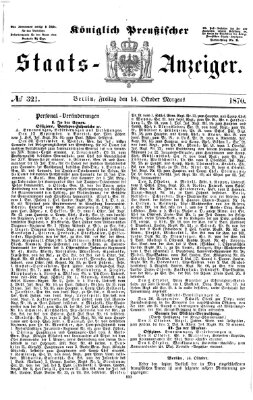 Königlich Preußischer Staats-Anzeiger (Allgemeine preußische Staats-Zeitung) Freitag 14. Oktober 1870