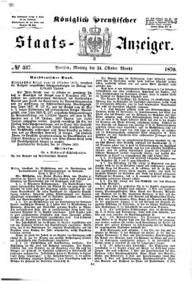 Königlich Preußischer Staats-Anzeiger (Allgemeine preußische Staats-Zeitung) Montag 24. Oktober 1870
