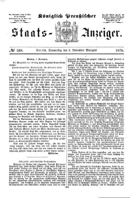 Königlich Preußischer Staats-Anzeiger (Allgemeine preußische Staats-Zeitung) Donnerstag 3. November 1870