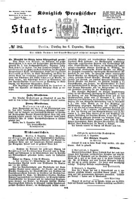 Königlich Preußischer Staats-Anzeiger (Allgemeine preußische Staats-Zeitung) Dienstag 6. Dezember 1870