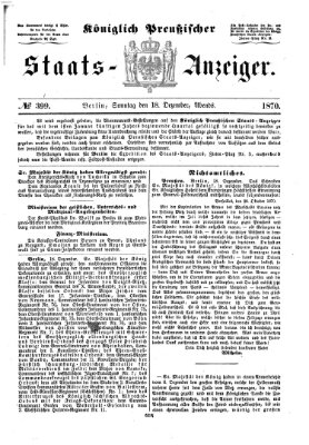 Königlich Preußischer Staats-Anzeiger (Allgemeine preußische Staats-Zeitung) Sonntag 18. Dezember 1870