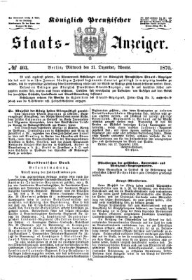 Königlich Preußischer Staats-Anzeiger (Allgemeine preußische Staats-Zeitung) Mittwoch 21. Dezember 1870