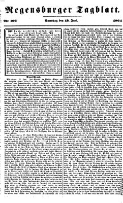 Regensburger Tagblatt Samstag 18. Juni 1864