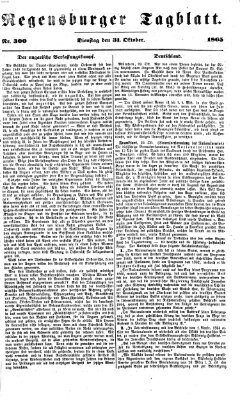 Regensburger Tagblatt Dienstag 31. Oktober 1865