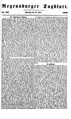 Regensburger Tagblatt Montag 9. Juli 1866