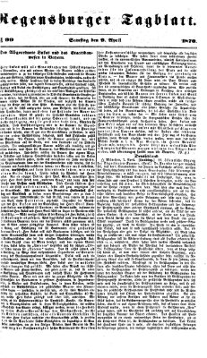 Regensburger Tagblatt Samstag 9. April 1870