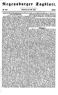 Regensburger Tagblatt Sonntag 10. Juli 1870