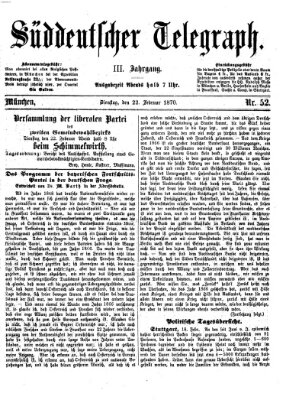 Süddeutscher Telegraph Dienstag 22. Februar 1870