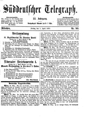 Süddeutscher Telegraph Freitag 1. April 1870