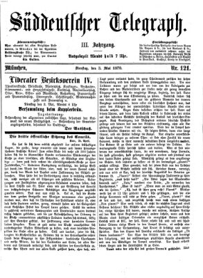 Süddeutscher Telegraph Dienstag 3. Mai 1870