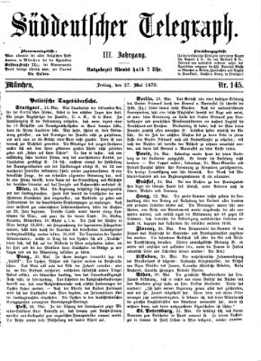 Süddeutscher Telegraph Freitag 27. Mai 1870