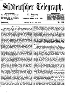 Süddeutscher Telegraph Sonntag 17. Juli 1870