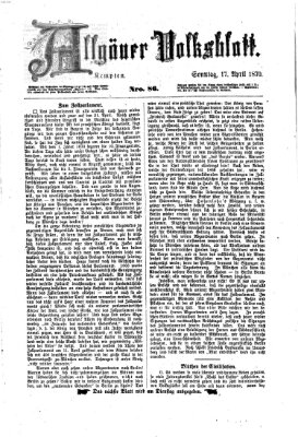 Allgäuer Volksblatt Sonntag 17. April 1870