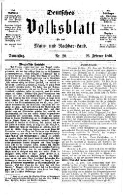 Deutsches Volksblatt für das Main- und Nachbar-Land Donnerstag 23. Februar 1860