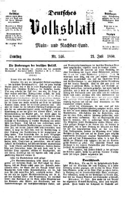 Deutsches Volksblatt für das Main- und Nachbar-Land Samstag 21. Juli 1860