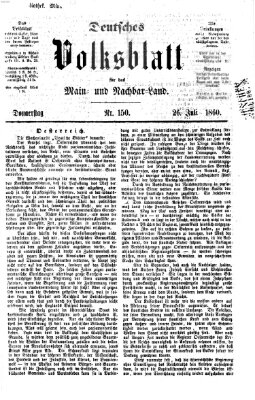 Deutsches Volksblatt für das Main- und Nachbar-Land Donnerstag 26. Juli 1860