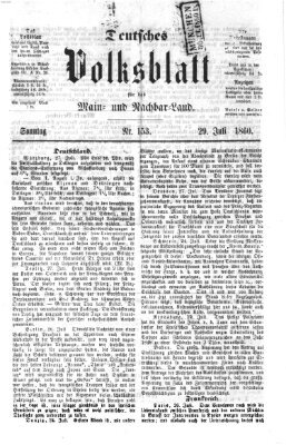 Deutsches Volksblatt für das Main- und Nachbar-Land Sonntag 29. Juli 1860