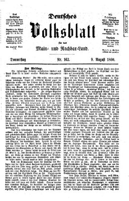 Deutsches Volksblatt für das Main- und Nachbar-Land Donnerstag 9. August 1860