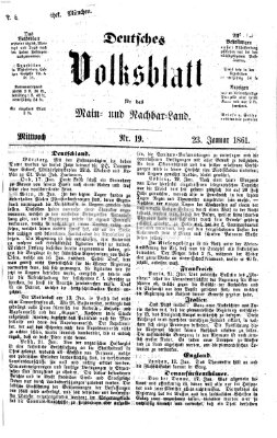 Deutsches Volksblatt für das Main- und Nachbar-Land Mittwoch 23. Januar 1861