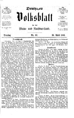 Deutsches Volksblatt für das Main- und Nachbar-Land Dienstag 16. April 1861