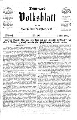 Deutsches Volksblatt für das Main- und Nachbar-Land Mittwoch 1. Mai 1861