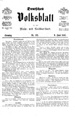 Deutsches Volksblatt für das Main- und Nachbar-Land Sonntag 9. Juni 1861
