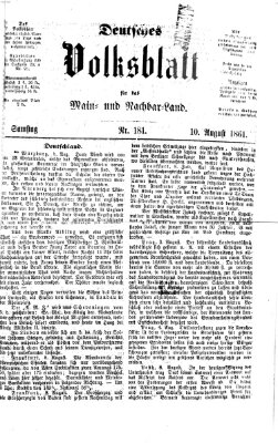 Deutsches Volksblatt für das Main- und Nachbar-Land Samstag 10. August 1861