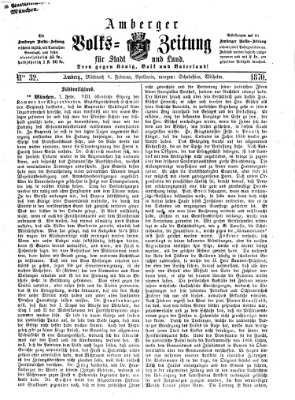 Amberger Volks-Zeitung für Stadt und Land Mittwoch 9. Februar 1870