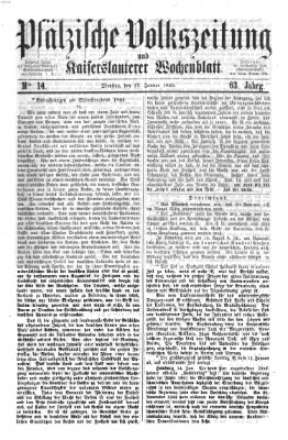 Pfälzische Volkszeitung und Kaiserslauterer Wochenblatt (Pfälzische Volkszeitung) Dienstag 17. Januar 1865