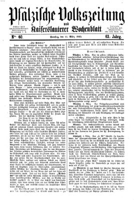 Pfälzische Volkszeitung und Kaiserslauterer Wochenblatt (Pfälzische Volkszeitung) Samstag 11. März 1865