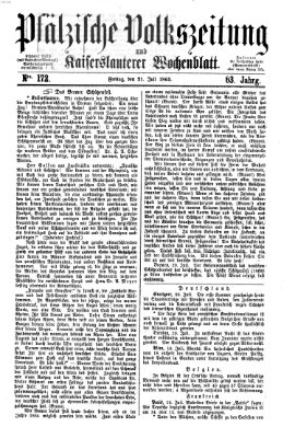 Pfälzische Volkszeitung und Kaiserslauterer Wochenblatt (Pfälzische Volkszeitung) Freitag 21. Juli 1865