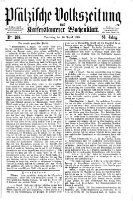 Pfälzische Volkszeitung und Kaiserslauterer Wochenblatt (Pfälzische Volkszeitung) Donnerstag 10. August 1865