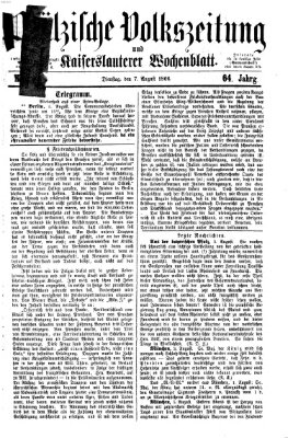 Pfälzische Volkszeitung und Kaiserslauterer Wochenblatt (Pfälzische Volkszeitung) Dienstag 7. August 1866
