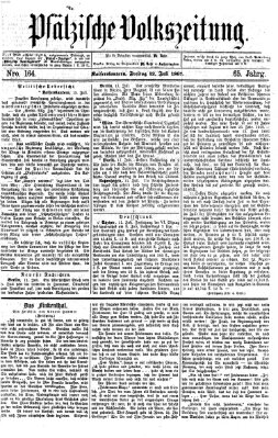 Pfälzische Volkszeitung Freitag 12. Juli 1867