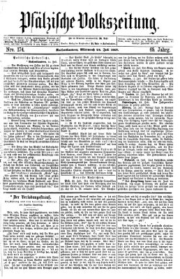Pfälzische Volkszeitung Mittwoch 24. Juli 1867