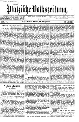 Pfälzische Volkszeitung Montag 23. März 1868