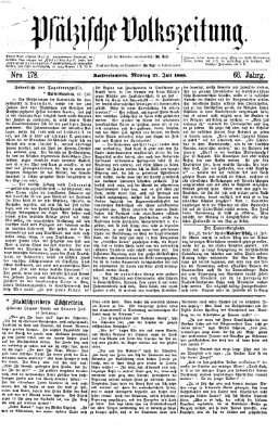 Pfälzische Volkszeitung Montag 27. Juli 1868