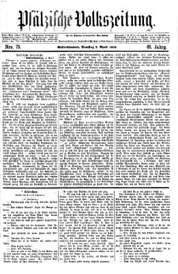 Pfälzische Volkszeitung Samstag 2. April 1870
