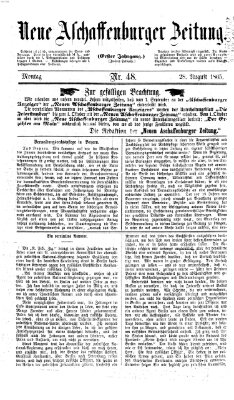 Neue Aschaffenburger Zeitung und Aschaffenburger Anzeiger (Beobachter am Main und Aschaffenburger Anzeiger) Montag 28. August 1865