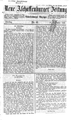 Neue Aschaffenburger Zeitung und Aschaffenburger Anzeiger (Beobachter am Main und Aschaffenburger Anzeiger) Dienstag 12. September 1865