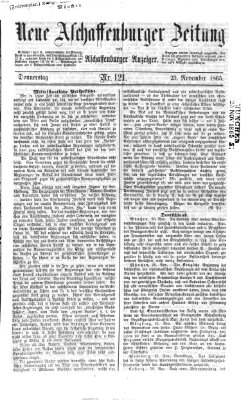 Neue Aschaffenburger Zeitung und Aschaffenburger Anzeiger (Beobachter am Main und Aschaffenburger Anzeiger) Donnerstag 23. November 1865