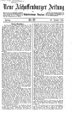 Neue Aschaffenburger Zeitung und Aschaffenburger Anzeiger (Beobachter am Main und Aschaffenburger Anzeiger) Freitag 26. Januar 1866