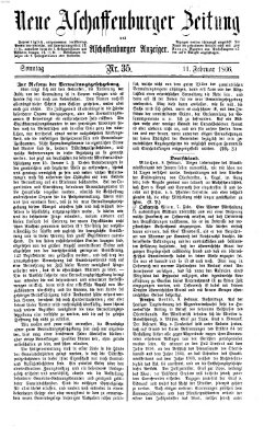 Neue Aschaffenburger Zeitung und Aschaffenburger Anzeiger (Beobachter am Main und Aschaffenburger Anzeiger) Sonntag 11. Februar 1866