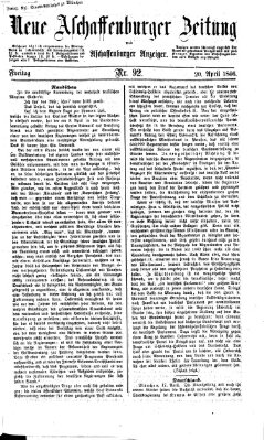 Neue Aschaffenburger Zeitung und Aschaffenburger Anzeiger (Beobachter am Main und Aschaffenburger Anzeiger) Freitag 20. April 1866