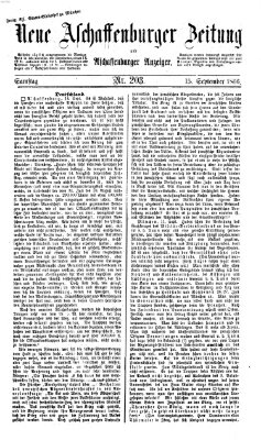 Neue Aschaffenburger Zeitung und Aschaffenburger Anzeiger (Beobachter am Main und Aschaffenburger Anzeiger) Samstag 15. September 1866