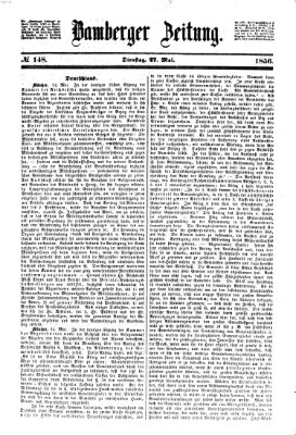 Bamberger Zeitung Dienstag 27. Mai 1856