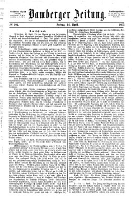 Bamberger Zeitung Freitag 14. April 1865