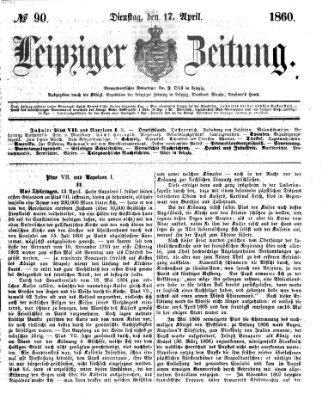Leipziger Zeitung Dienstag 17. April 1860