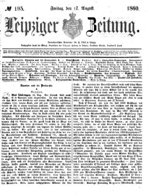 Leipziger Zeitung Freitag 17. August 1860
